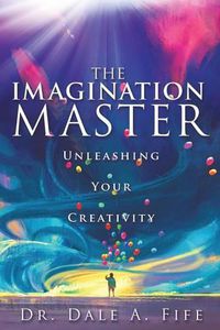 Cover image for The Imagination Master