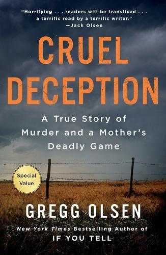 Cruel Deception: A True Story of Murder and a Mother's Deadly Game