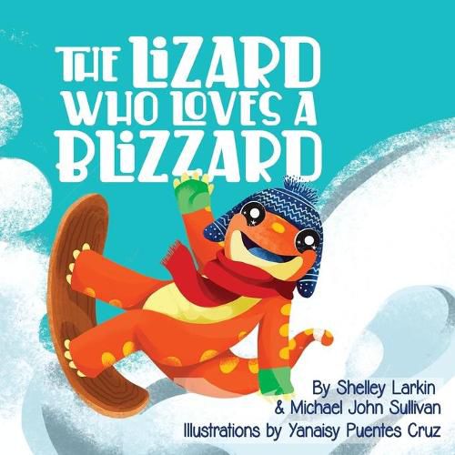 Cover image for The Lizard Who Loves a Blizzard