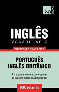 Cover image for Vocabulario Portugues Brasileiro-Ingles - 9000 palavras: Ingles britanico