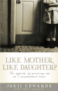 Cover image for Like Mother, Like Daughter?: The Effects of Growing Up in a Homosexual Home