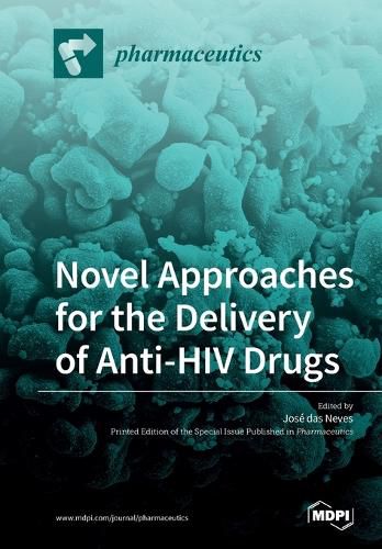 Cover image for Novel Approaches for the Delivery of Anti-HIV Drugs