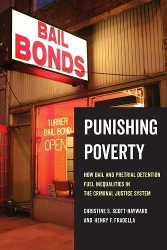 Punishing Poverty: How Bail and Pretrial Detention Fuel Inequalities in the Criminal Justice System