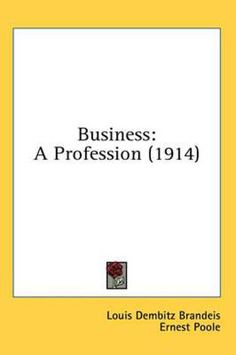 Cover image for Business: A Profession (1914)