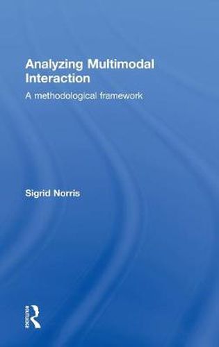 Cover image for Analyzing Multimodal Interaction: A Methodological Framework