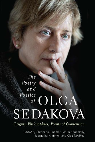 Cover image for The Poetry and Poetics of Olga Sedakova: Origins, Philosophies, Points of Contention
