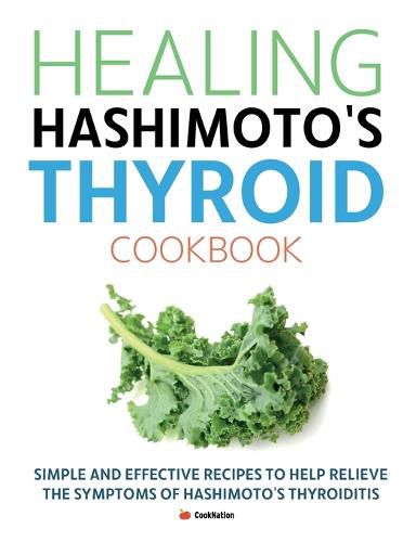 Cover image for Healing Hashimoto's Thyroid Cookbook