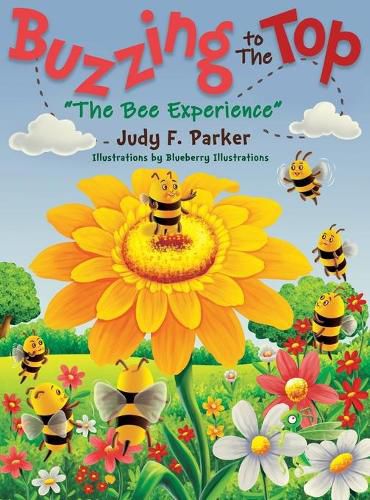 Cover image for Buzzing to The Top The Bee Experience