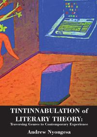 Cover image for Tintinnabulation of Literary Theory: Traversing Genres to Contemporary Experience