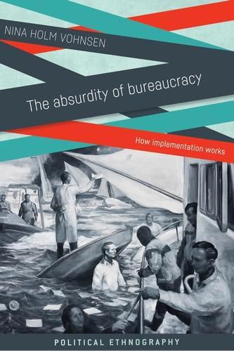 Cover image for The Absurdity of Bureaucracy: How Implementation Works