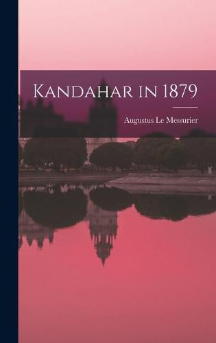 Cover image for Kandahar in 1879