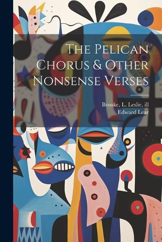 Cover image for The Pelican Chorus & Other Nonsense Verses