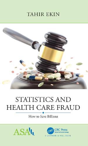 Cover image for Statistics and Health Care Fraud: How to Save Billions