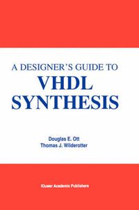 Cover image for A Designer's Guide to VHDL Synthesis