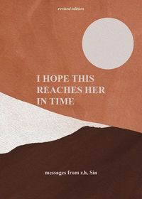 Cover image for I Hope This Reaches Her in Time Revised Edition