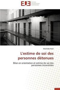 Cover image for L'Estime de Soi Des Personnes D tenues