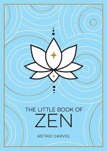 The Little Book of Zen: A Beginner's Guide to the Art of Zen