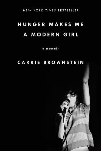 Cover image for Hunger Makes Me a Modern Girl: A Memoir