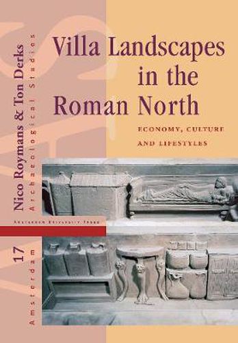 Cover image for Villa Landscapes in the Roman North: Economy, Culture, and Life-styles