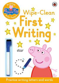 Cover image for Peppa Pig: Practise with Peppa: Wipe-Clean First Writing
