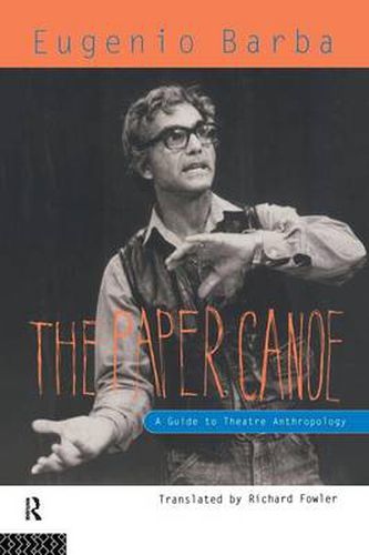 Cover image for The Paper Canoe: A Guide to Theatre Anthropology