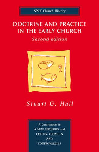 Doctrine and Practice in the Early Church