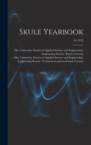 Cover image for Skule Yearbook; 24 1912