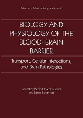 Cover image for Biology and Physiology of the Blood-Brain Barrier: Transport, Cellular Interactions, and Brain Pathologies