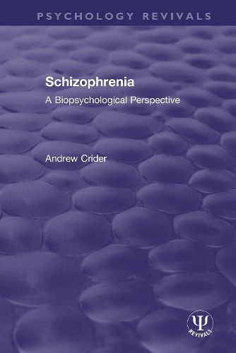 Cover image for Schizophrenia: A Biopsychological Perspective