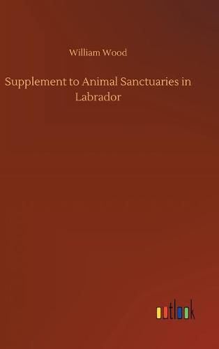 Supplement to Animal Sanctuaries in Labrador