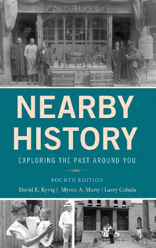 Cover image for Nearby History: Exploring the Past Around You