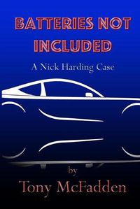 Cover image for Batteries Not Included: A Nick Harding Case