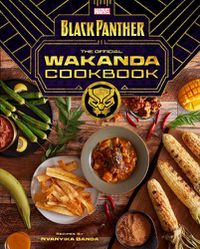 Cover image for Marvel's Black Panther The Official Wakanda Cookbook
