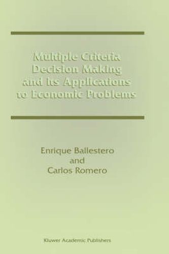 Cover image for Multiple Criteria Decision Making and its Applications to Economic Problems