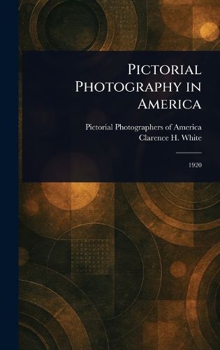 Cover image for Pictorial Photography in America