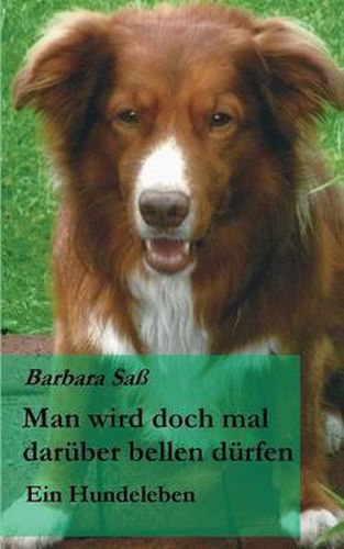 Cover image for Man wird doch mal daruber bellen durfen