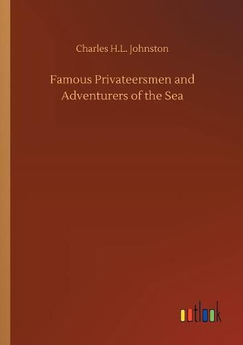 Cover image for Famous Privateersmen and Adventurers of the Sea