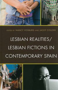 Cover image for Lesbian Realities/Lesbian Fictions in Contemporary Spain