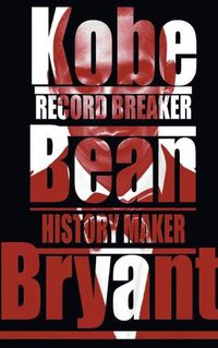 Cover image for Kobe Bean Bryant
