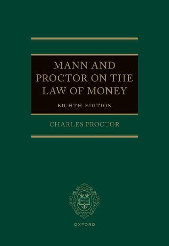 Cover image for Mann and Proctor on the Law of Money