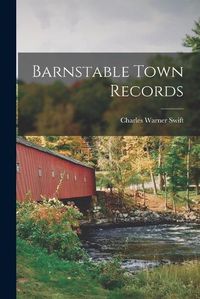 Cover image for Barnstable Town Records