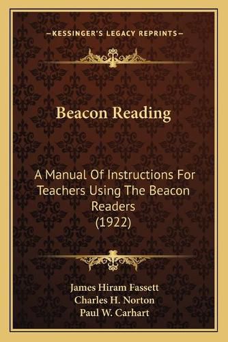 Cover image for Beacon Reading: A Manual of Instructions for Teachers Using the Beacon Readers (1922)