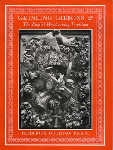 Cover image for Grinling Gibbons and the English Woodcarving Tradition