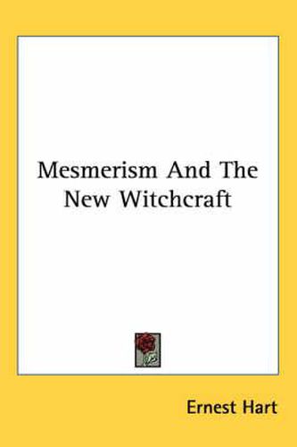 Cover image for Mesmerism and the New Witchcraft