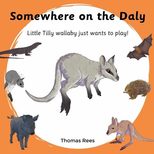 Cover image for Somewhere on the Daly - Little Tilly wallaby just wants to play!