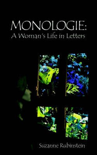 Monologie: A Woman's Life in Letters