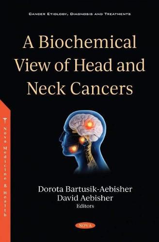 Cover image for A Biochemical View of Head and Neck Cancers