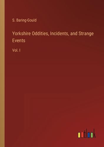Cover image for Yorkshire Oddities, Incidents, and Strange Events