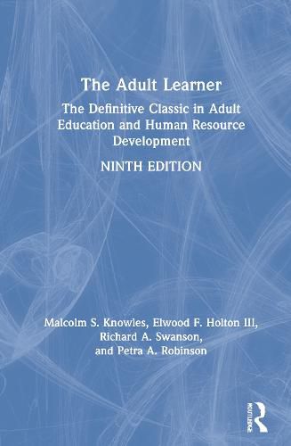 Cover image for The Adult Learner: The Definitive Classic in Adult Education and Human Resource Development