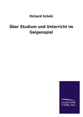 Cover image for UEber Studium und Unterricht im Geigenspiel